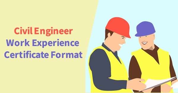 Civil Engineer Work Experience Certificate Format