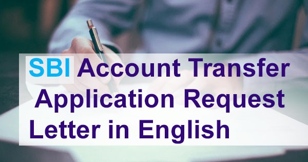 SBI Account Transfer Application Request Letter in English