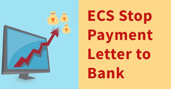 ECS Stop Payment Request Letters to Bank Formats