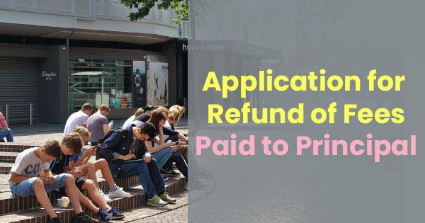 Application for Refund of Fees