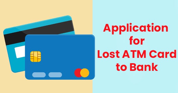 Application for lost ATM card and to issue new ATM card