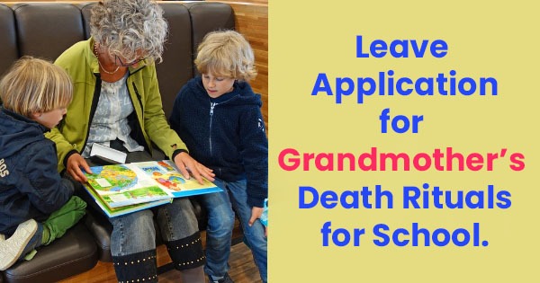 Leave Application for Grandmother Death Rituals for School
