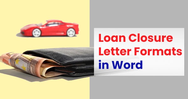 Loan closure letter formats samples