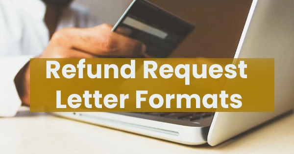 Refund request letter formats