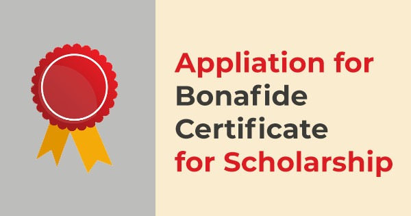 Application for bonafide certificate for scholarship