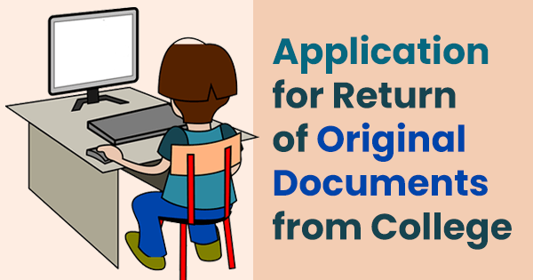 Application for return of original documents from college