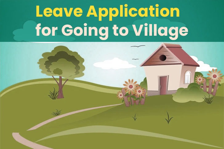 Leave application for going to village copy