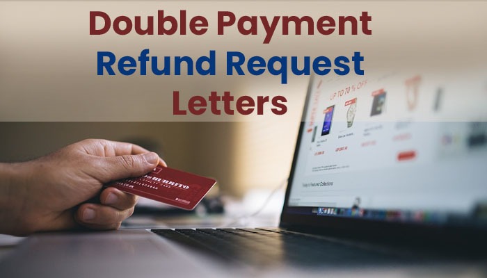 Double payment refund request letters