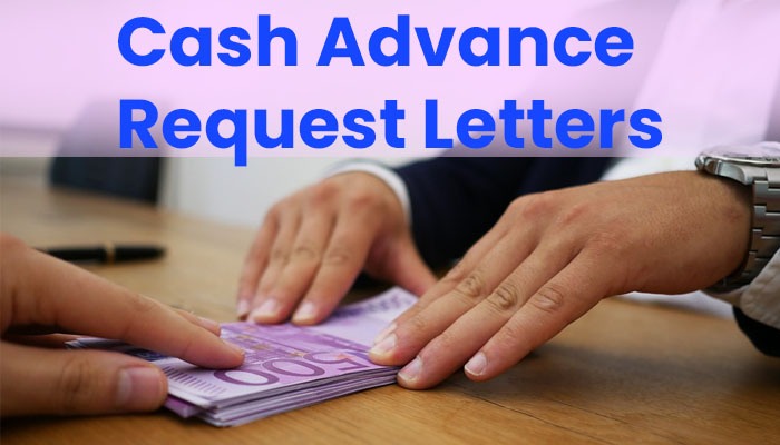 Cash advance request letters