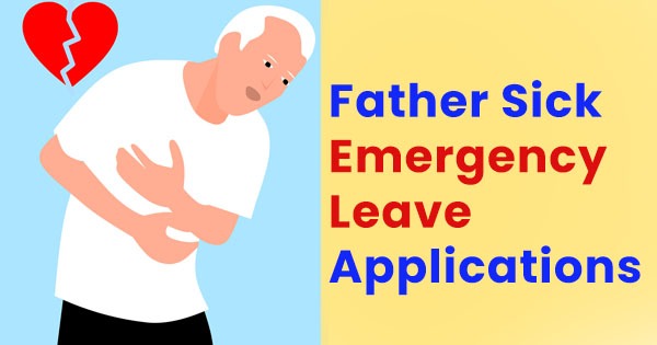 Father sick emergency leave application
